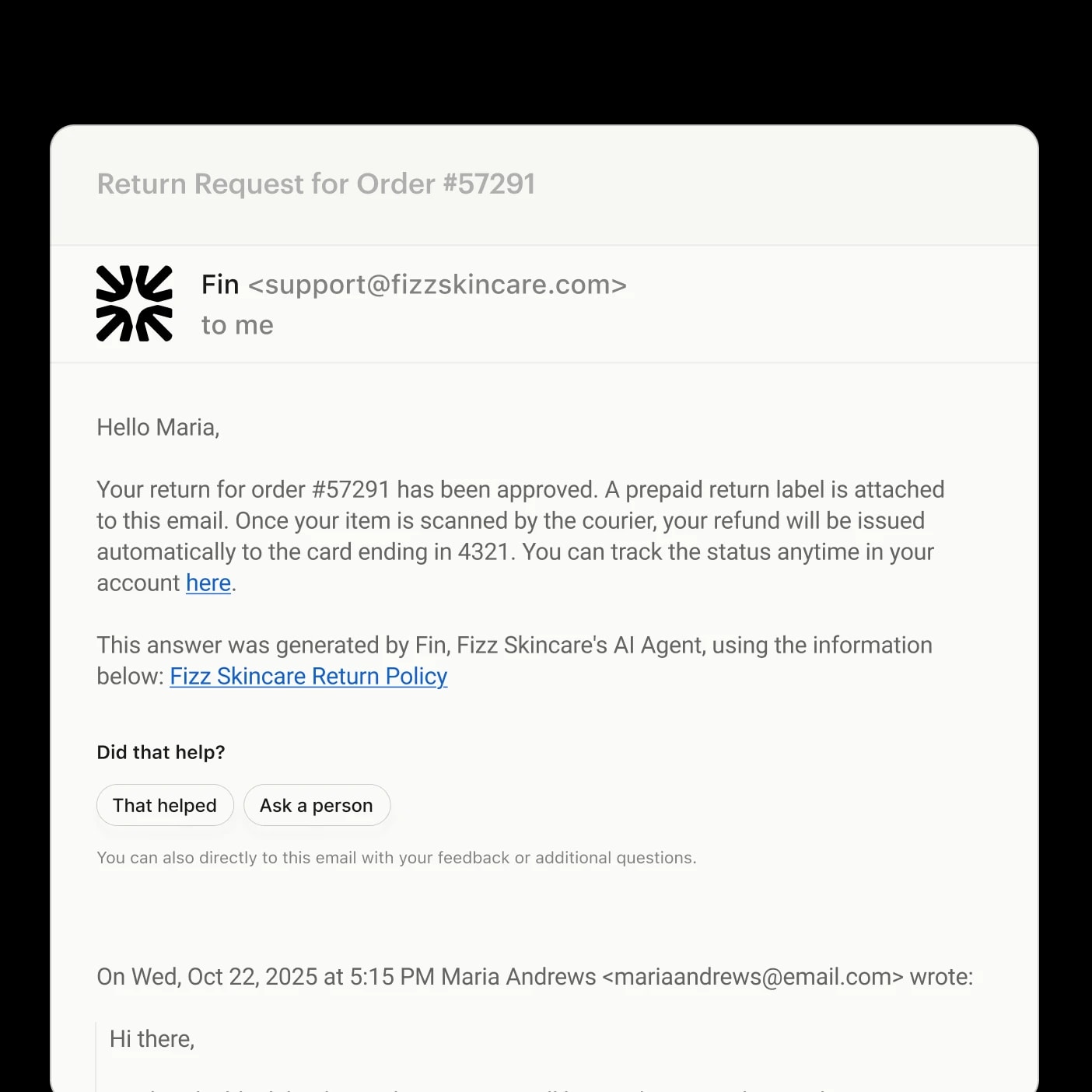 Email from Fin to Maria confirming return approval for order #57291, with refund details and feedback buttons asking 'Did that help?'