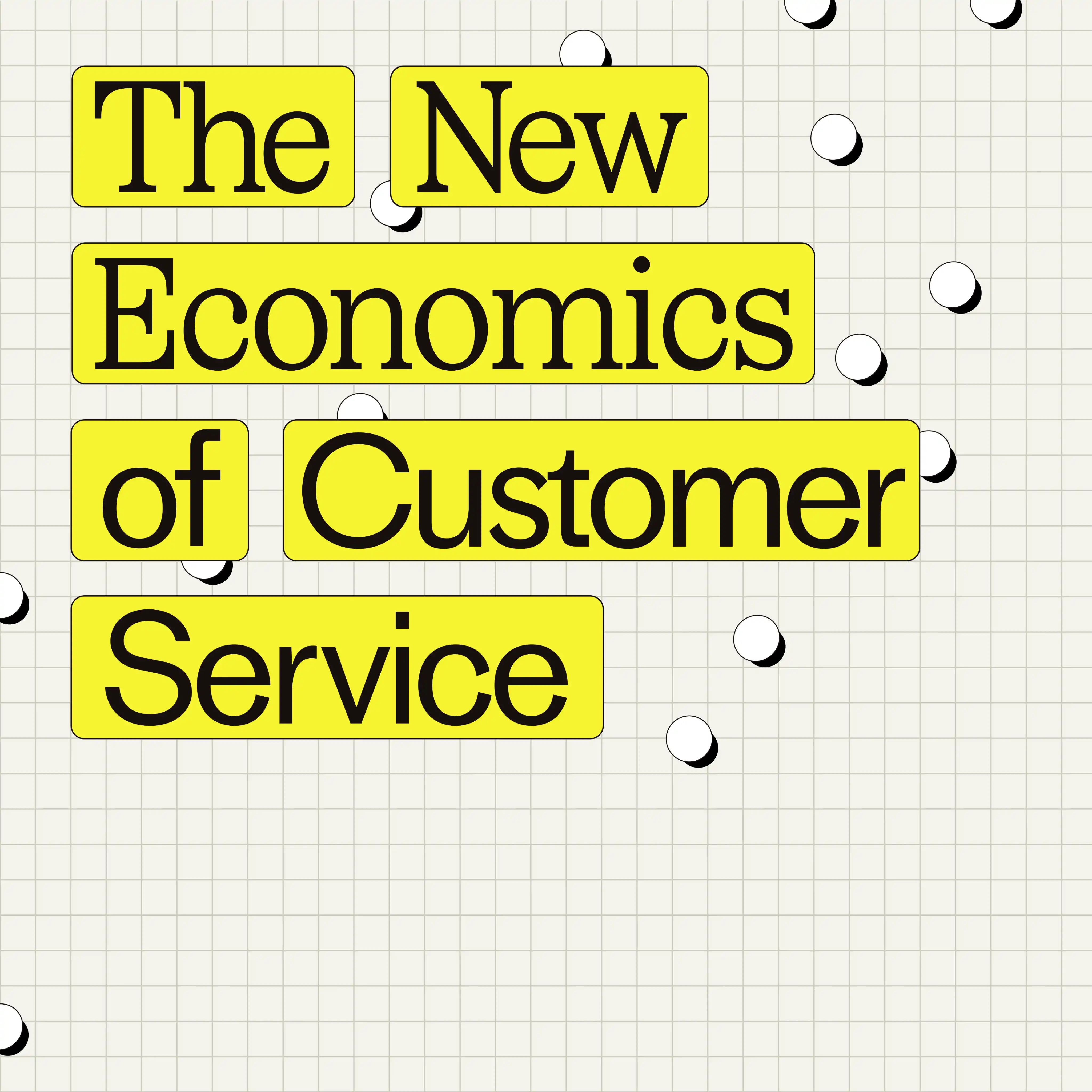The New Economics of Customer Service