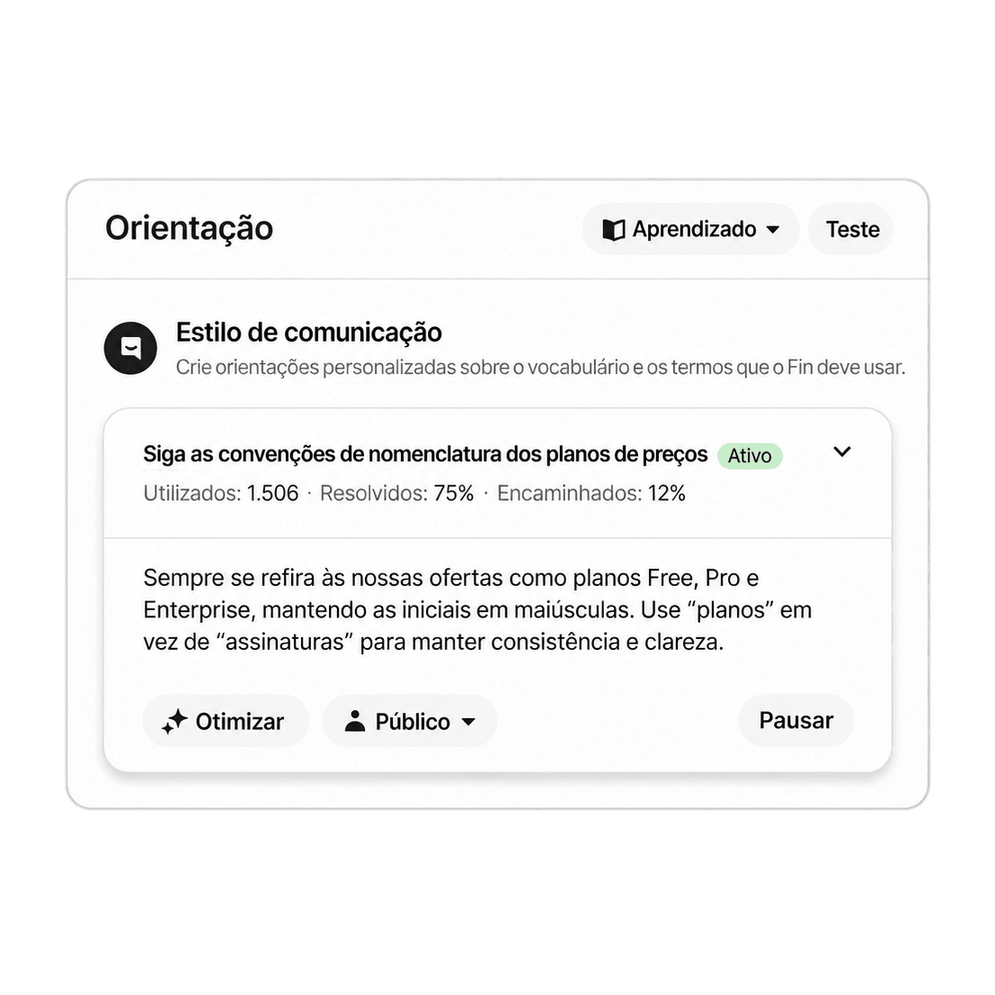 Configure o tom, o comportamento e o conhecimento do Fin por conta própria, sem precisar de recursos de engenharia